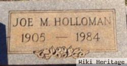Joe M. Holloman