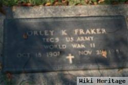 Orley K. Fraker