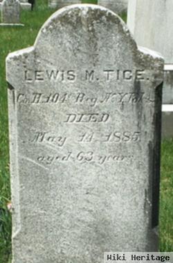 Lewis M Tice