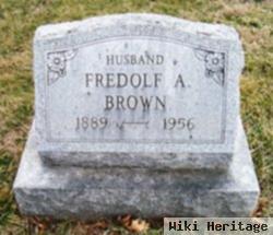 Fredolf A Brown