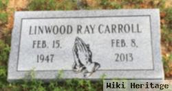 Linwood Ray Carroll