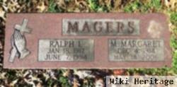 Ralph L Magers