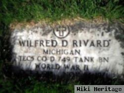 Wilfred D Rivard