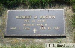 Robert M. Brown