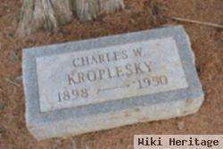 Charles W Kroplesky