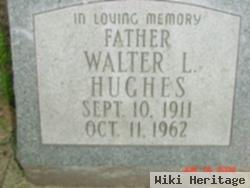 Walter L. Hughes