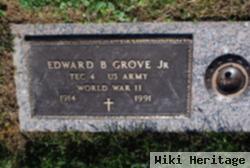 Edward B Grove, Jr