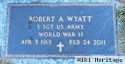 Robert A Wyatt