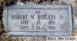 Robert W. Roelkey, Jr