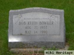 Bob Keith Bowker