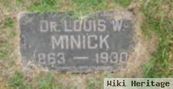 Dr Louis Wesley Minick