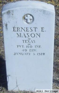 Ernest E Mason