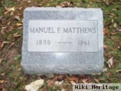 Manuel F. Matthews
