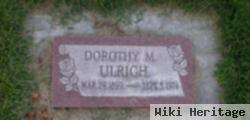 Dorothy M Ulrich