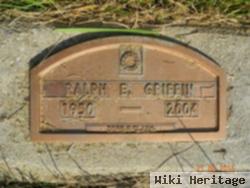 Ralph E Griffin