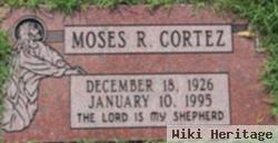 Moses R Cortez