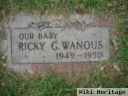 Ricky G Wanous