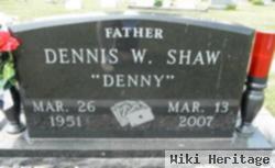 Dennis Wayne "denny" Shaw