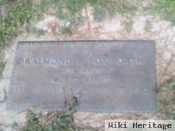 Raymond B Foxworth