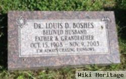 Louis D. Boshes