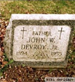 John W. Devroy, Jr