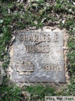 Charles F. Dukes