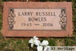 Larry Russell Bowles