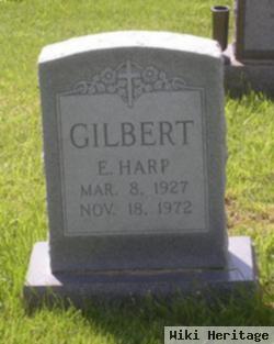 E. Harp Gilbert