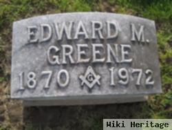 Edward M Greene