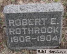 Robert E Rothrock