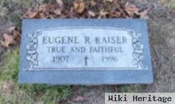 Eugene R Kaiser