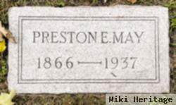 Preston E May