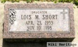 Lois M. Short