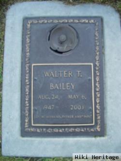 Walter T Bailey