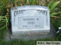 Barbara M Viers