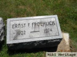 Ernest F Froehlich