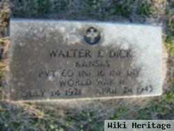 Walter E. Dick