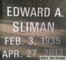 Edward A. Sliman