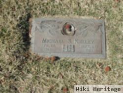 Michael S Kelley