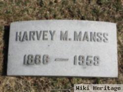 Harvey M Manss