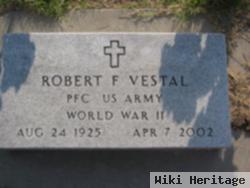 Robert F Vestal