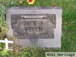 Jack R. Welch