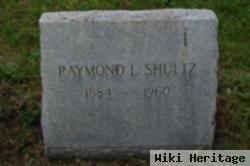 Raymond L Shultz