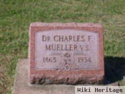 Dr Charles F. Mueller