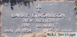 Larry K. Morrison