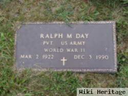 Ralph M Day