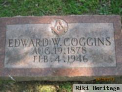 Edward W Coggins