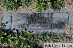 Henry M Bussey