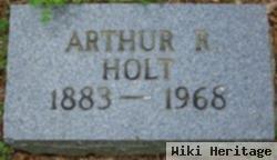 Arthur R Holt