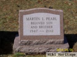 Martin L Pearl